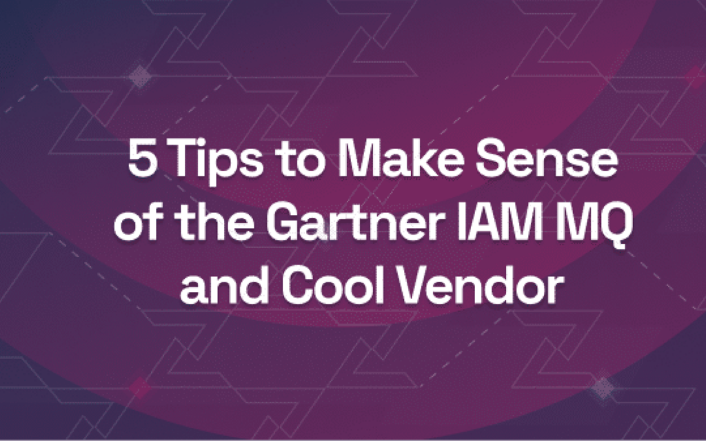 5 Tips to Make Sense of the Gartner IAM MQ and Cool Vendor Rezonate